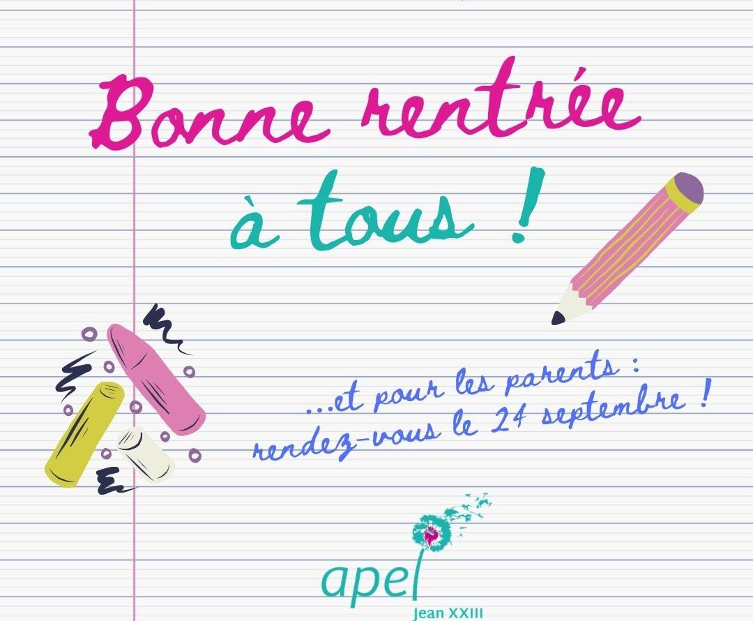 Rentrée de l’Apel Jean XXIII – Rendez-vous le 24 septembre !